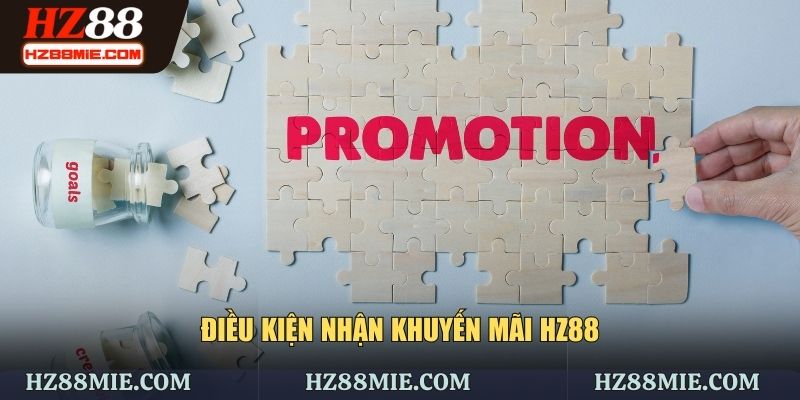 Điều kiện nhận khuyến mãi HZ88