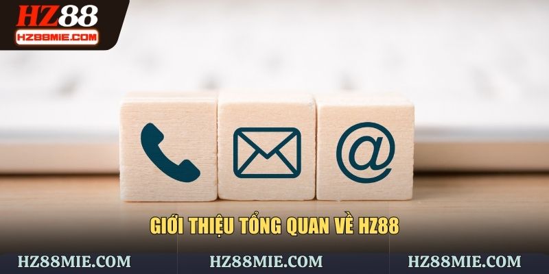 Tìm hiểu chi tiết về HZ88