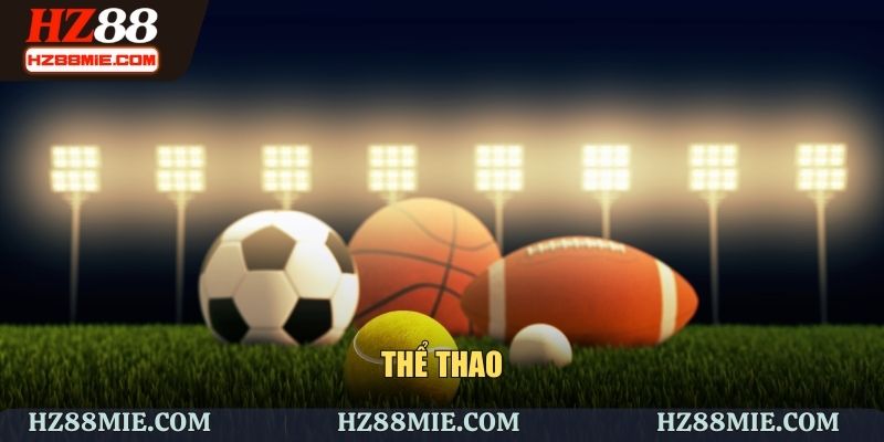 Thể thao hấp dẫn cùng HZ88